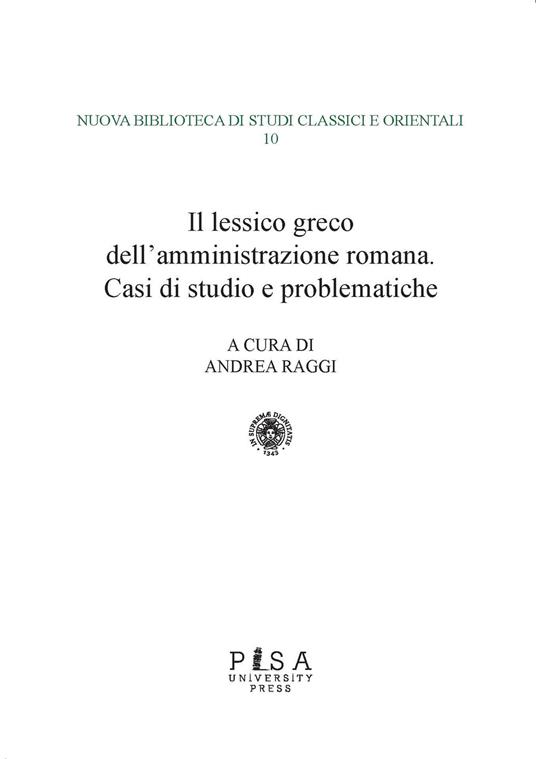 Il lessico greco dell'amministrazione romana. Casi di studio e problematiche - copertina