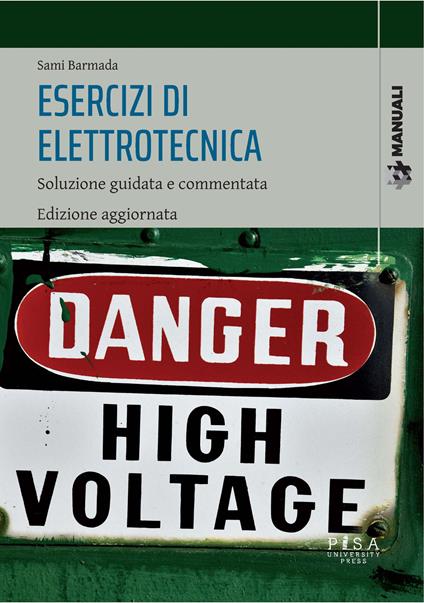 Esercizi di elettrotecnica. Soluzione guidata e commentata - Sami Barmada - copertina