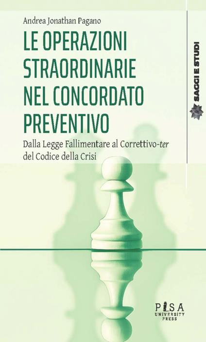Le operazioni straordinarie nel concordato preventivo. Dalla Legge Fallimentare al Correttivo-ter del Codice della Crisi - Andrea Jonathan Pagano - copertina