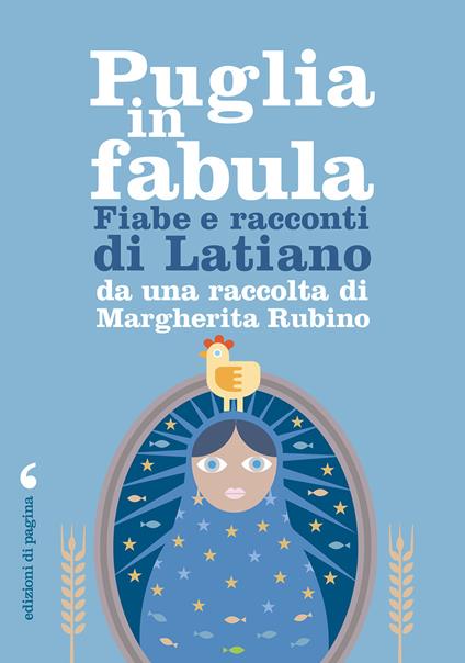 Puglia in fabula. Fiabe e racconti di Latiano da una raccolta di Margherita Rubino - copertina