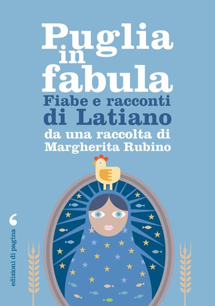 Puglia in fabula. Fiabe e racconti di Latiano da una raccolta di Margherita Rubino - Piero Cappelli,Francesco Nuzzaco - ebook