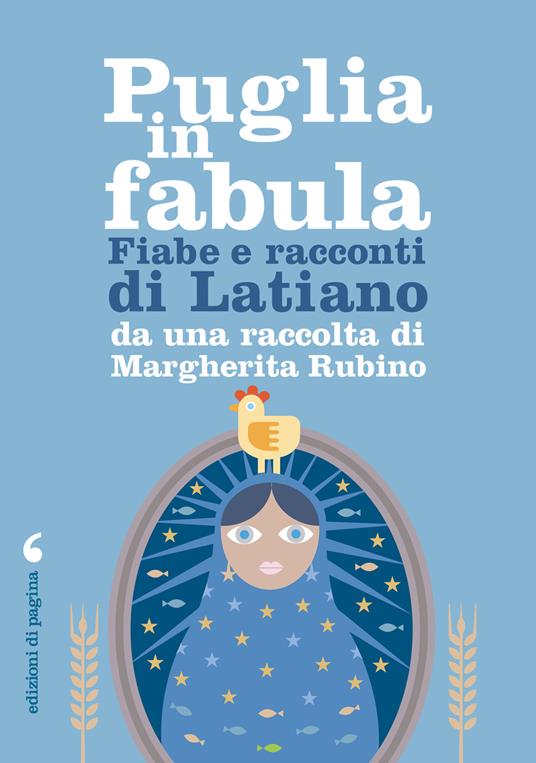Puglia in fabula. Fiabe e racconti di Latiano da una raccolta di Margherita Rubino - Piero Cappelli,Francesco Nuzzaco - ebook