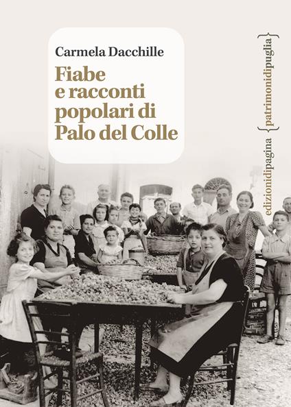 Fiabe e racconti popolari di Palo del Colle - Carmela Dacchille - copertina