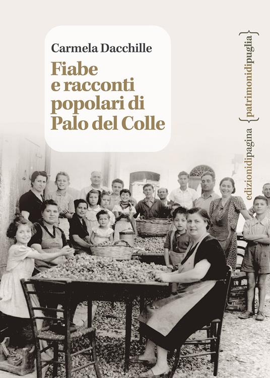 Fiabe e racconti popolari di Palo del Colle - Carmela Dacchille - copertina