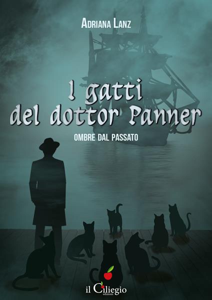 Ombre del passato. I gatti del dottor Panner - Adriana Lanz - copertina