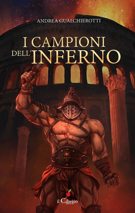 I campioni dell’inferno - Andrea Gualchierotti - copertina