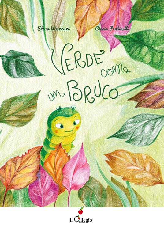 Verde come un bruco. Ediz. a colori - Elisa Vincenzi - copertina