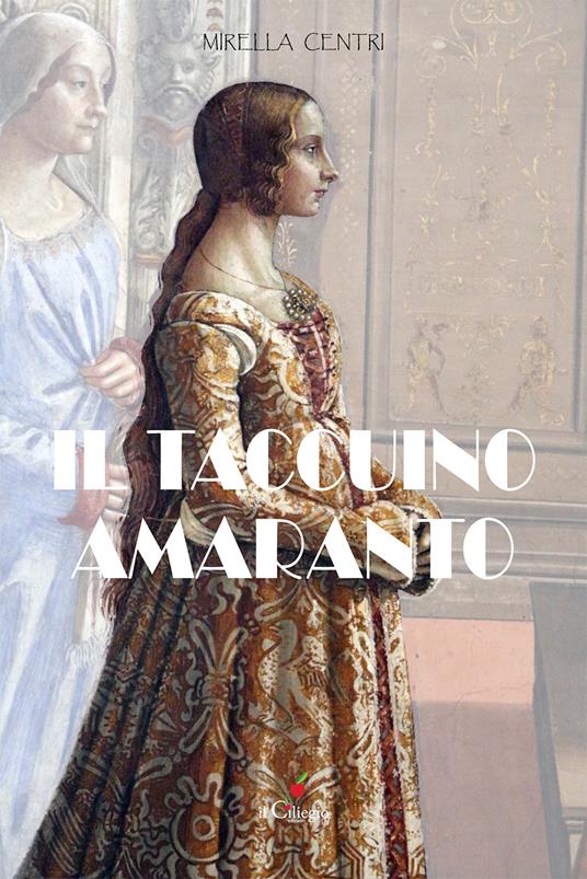 Il taccuino amaranto - Mirella Centri - copertina