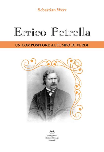 Errico Petrella. Un compositore al tempo di Verdi - Sebastian Werr - copertina