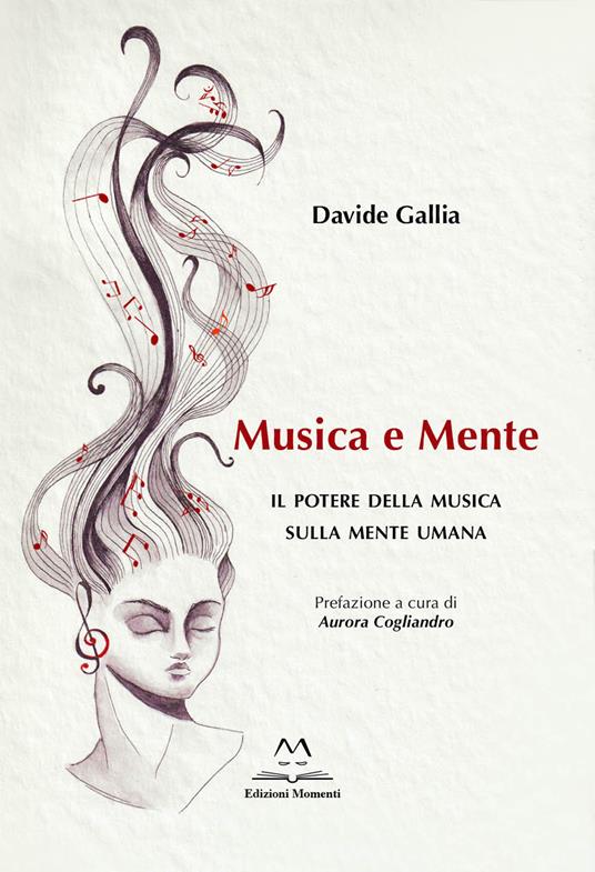 Musica e mente. Il potere della musica sulla mente umana - Davide Gallia - copertina