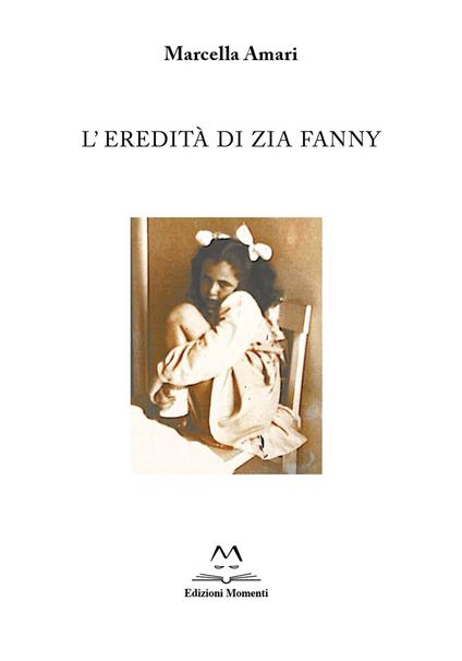 L'eredità di zia Fanny - Marcella Amari - copertina