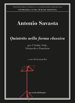 Quintetto nella forma classica. Per 2 violini, viola, violoncello e pianoforte