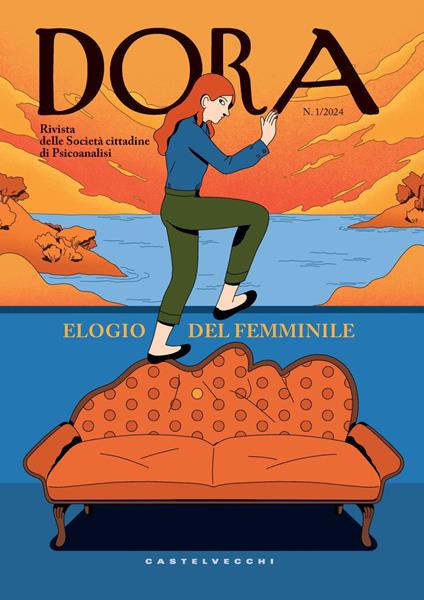 Dora. Rivista delle Società Cittadine di Psicoanalisi (2024). Vol. 1: Elogio del Femminile - copertina
