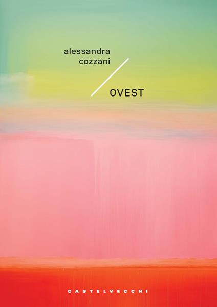 Ovest - Alessandra Cozzani - copertina