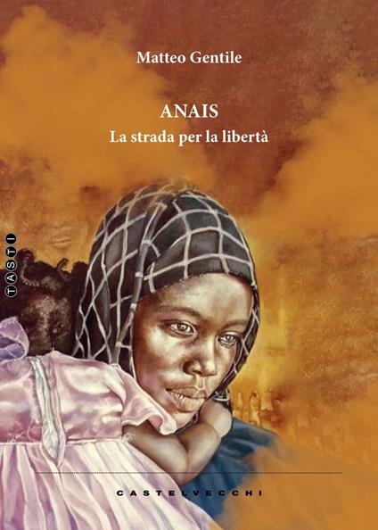 Anais. La strada per la libertà - Matteo Gentile - copertina