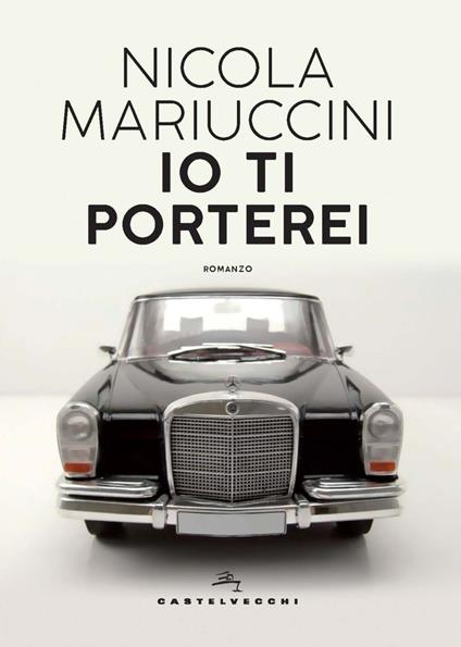 Io ti porterei - Nicola Mariuccini - copertina