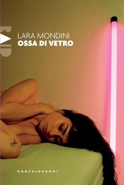 Ossa di vetro - Lara Mondini - copertina