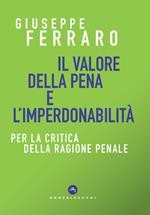 Il valore della pena e l'imperdonabilità. Per la critica della ragione penale
