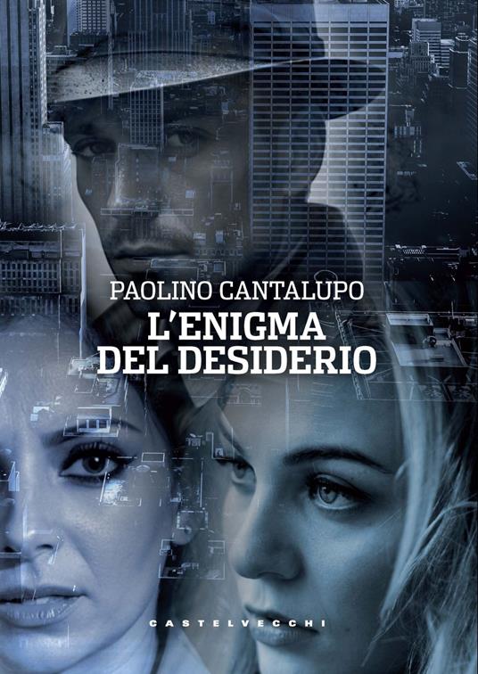 L'enigma del desiderio - Paolino Cantalupo - copertina