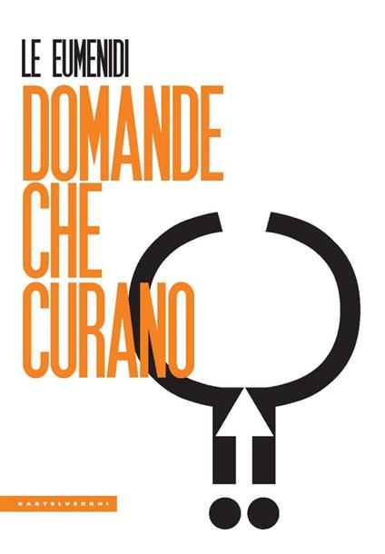 Domande che curano - Le Eumenidi - ebook