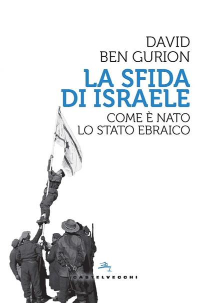 La sfida di Israele. Come è nato lo Stato ebraico - David Ben Gurion,Carlo Doglio - ebook