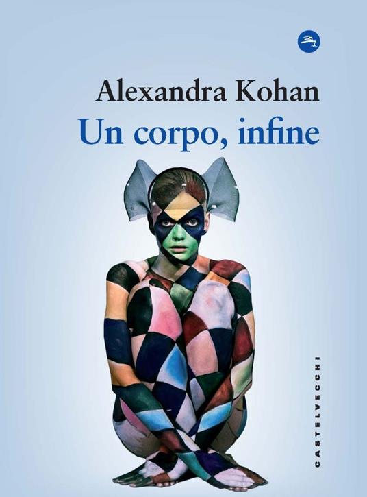 Un corpo, infine - Alexandra Kohan,Sara Fontanelli - ebook