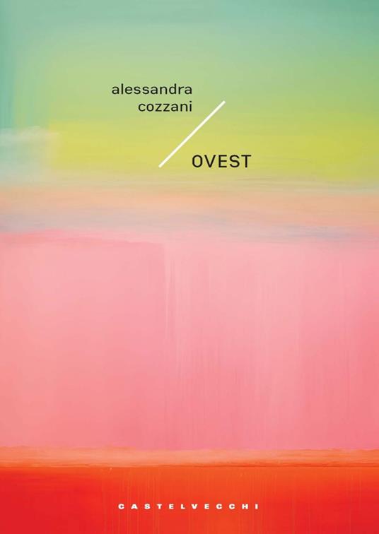 Ovest - Alessandra Cozzani - ebook