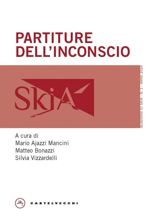 Partiture dell'inconscio - Mario Ajazzi Mancini,Matteo Bonazzi,Silvia Vizzardelli - ebook