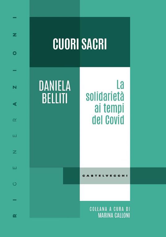 Cuori sacri. La solidarietà ai tempi del Covid - Daniela Belliti - ebook