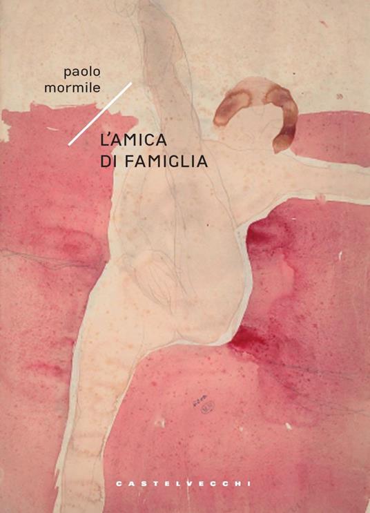L' amica di famiglia - Paolo Mormile - ebook