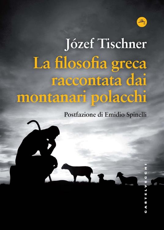 La filosofia greca raccontata dai montanari polacchi - Józef Tischner,Tadeusz M. Sierotowicz - ebook