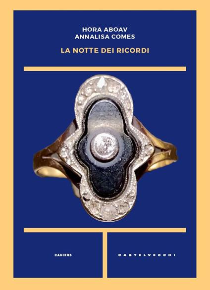 La notte dei ricordi - Hora Aboav,Annalisa Comes - copertina