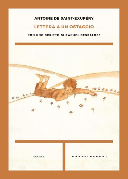 Lettera a un ostaggio. Con uno scritto di Rachel - Antoine de Saint-Exupéry - copertina