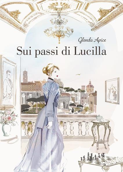 Sui passi di Lucilla - Glenda Apice - copertina