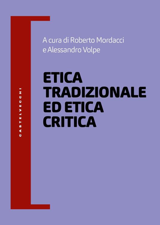 Etica tradizionale ed etica critica - copertina