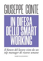 In difesa dello smart working. Il futuro del lavoro