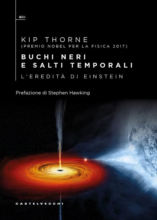 Buchi neri e salti temporali. L'eredità di Einstein - Kip Thorne - copertina