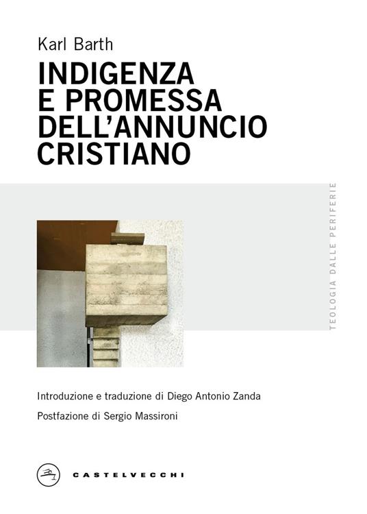 Indigenza e promessa dell'annuncio cristiano - Karl Barth - copertina