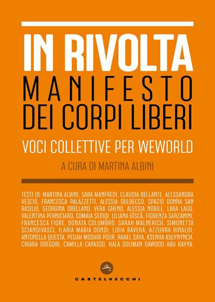 In rivolta. Manifesto dei corpi liberi. Voci collettive per WeWorld - copertina