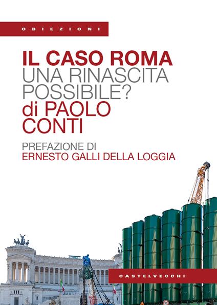 Il caso Roma. Una rinascita possibile? - Paolo Conti - copertina