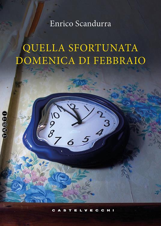 Quella sfortunata domenica di febbraio - Enrico Scandurra - copertina