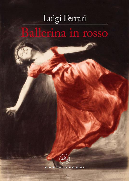 Ballerina in rosso - Luigi Ferrari - copertina