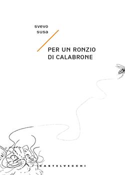 Libro Per un ronzio di calabrone Svevo Susa
