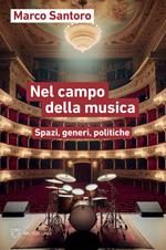 Nel campo della musica. Spazi, generi, politiche