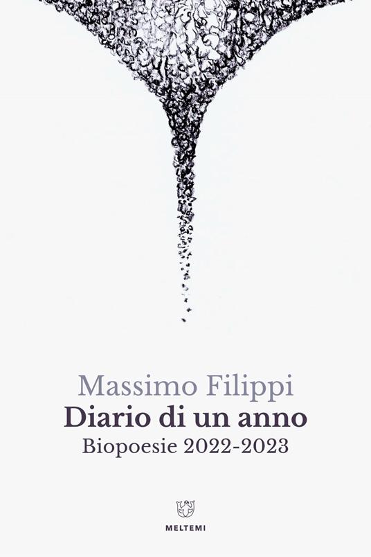 Diario di un anno. Biopoesie 2022-2023 - Massimo Filippi - copertina