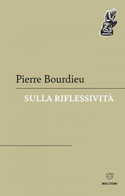 Sulla riflessività - Pierre Bourdieu,Gerardo Ienna,Carmelo Lombardo,Lorenzo Sabetta - ebook