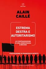 Estrema destra e autoritarismo. Le contraddizioni di una democrazia a rischio