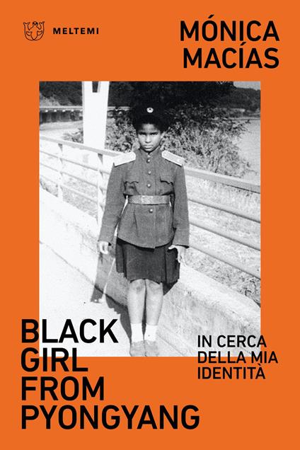 Black girl from Pyongyang. In cerca della mia identità - Monica Macias - copertina