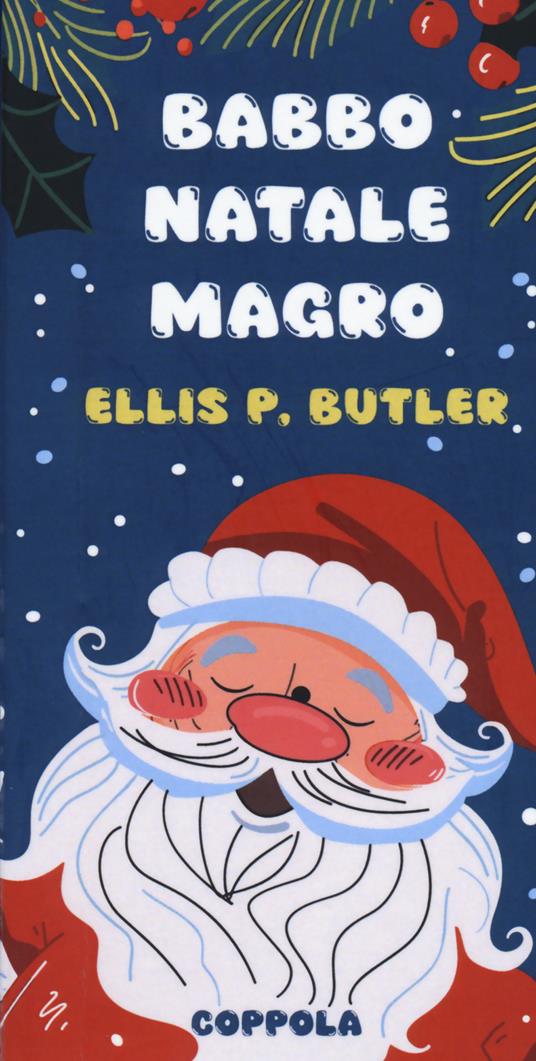 Babbo Natale magro-A thin Santa Claus - Ellis P. Butler - copertina