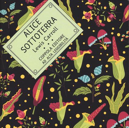 Alice sottoterra. Ediz. ad alta leggibilità - Lewis Carroll - copertina